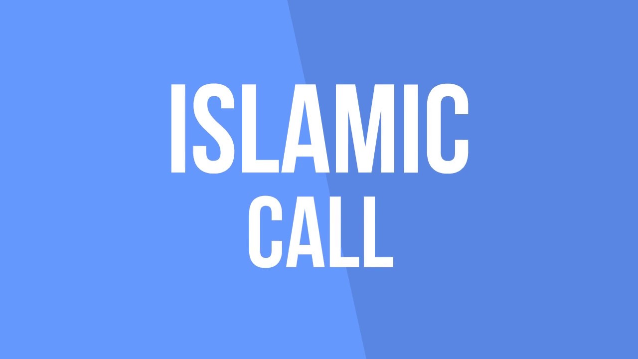 ISLAMIC CALL TO OUR CHANNEL ISLAMIC CALL BROTHERS AND SISTERS YouTube