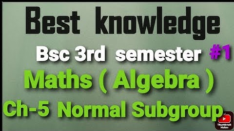 Normal Subgroup| Simple group|Conjugate elements | Algebra |  Bsc 3rd  sem maths