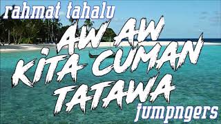 DJ AW AW KITA CUMAN TATAWA (BUKAN MAIN)