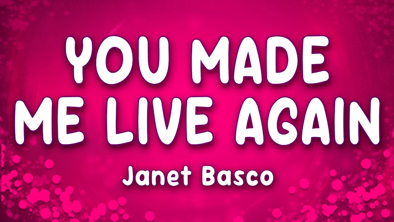 You Made Me Live Again - Janet Basco