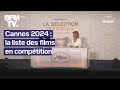 Festival de cannes 2024 dcouvrez les films en comptition pour la slection officielle