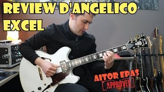 D'ANGELICO GUITARS EXCEL 🎸 Review en Español de esta guitarra Semi Hueca!