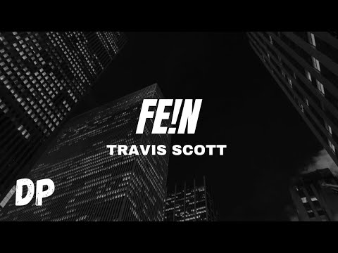 Travis Scott - FE!N (Lyrics) ft. Playboi Carti - YouTube
