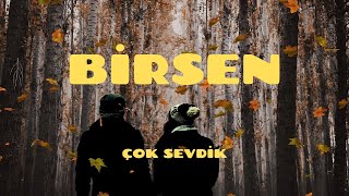 Birsen - Çok Sevdik sözləri/lyrics/karaoke