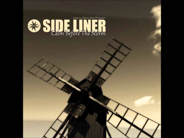 Side Liner - Calm Before The Storm