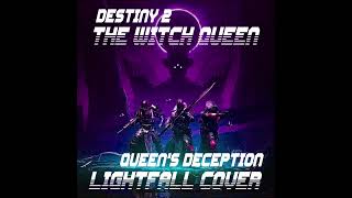 DESTINY 2 - QUEEN'S DECEPTION (LIGHTFALL COVER)