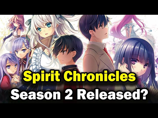 Seirei Gensouki: Spirit Chronicles Season 2 Airs in 2024