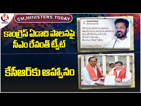 CM, Ministers Today : CM Revanth Tweet Over Congress One Year Ruling | Ponnam invites KCR | V6 News