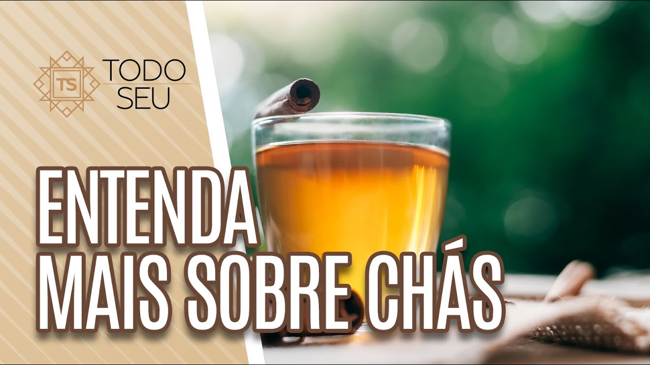 Conheça mais sobre os chás - Todo Seu (21/06/19) tv kanalları