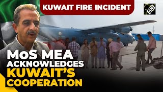 “Met 32 injured, 3 in ICU” MoS MEA Kirti Vardhan acknowledges cooperation by Kuwait in fire incident