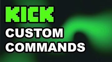 Kick Custom Commands Tutorial with KickBot