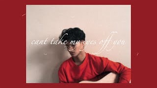 Cant Take My Eyes Off You - Frank Valli | COVER