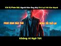 [Review Phim] Khi Bị Phản Bội, Người Đàn Ông Này Trở Lại Với Sức Mạnh Không Ai Ngờ Tới
