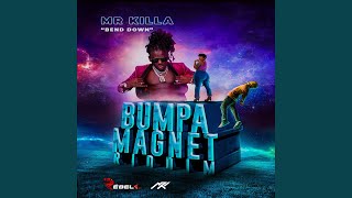 Bend Down (Bumpa Magnet Riddim)