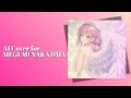 【AI Cover】Mamegu-MEGUMI NAKAJIMA【14 Tracks】