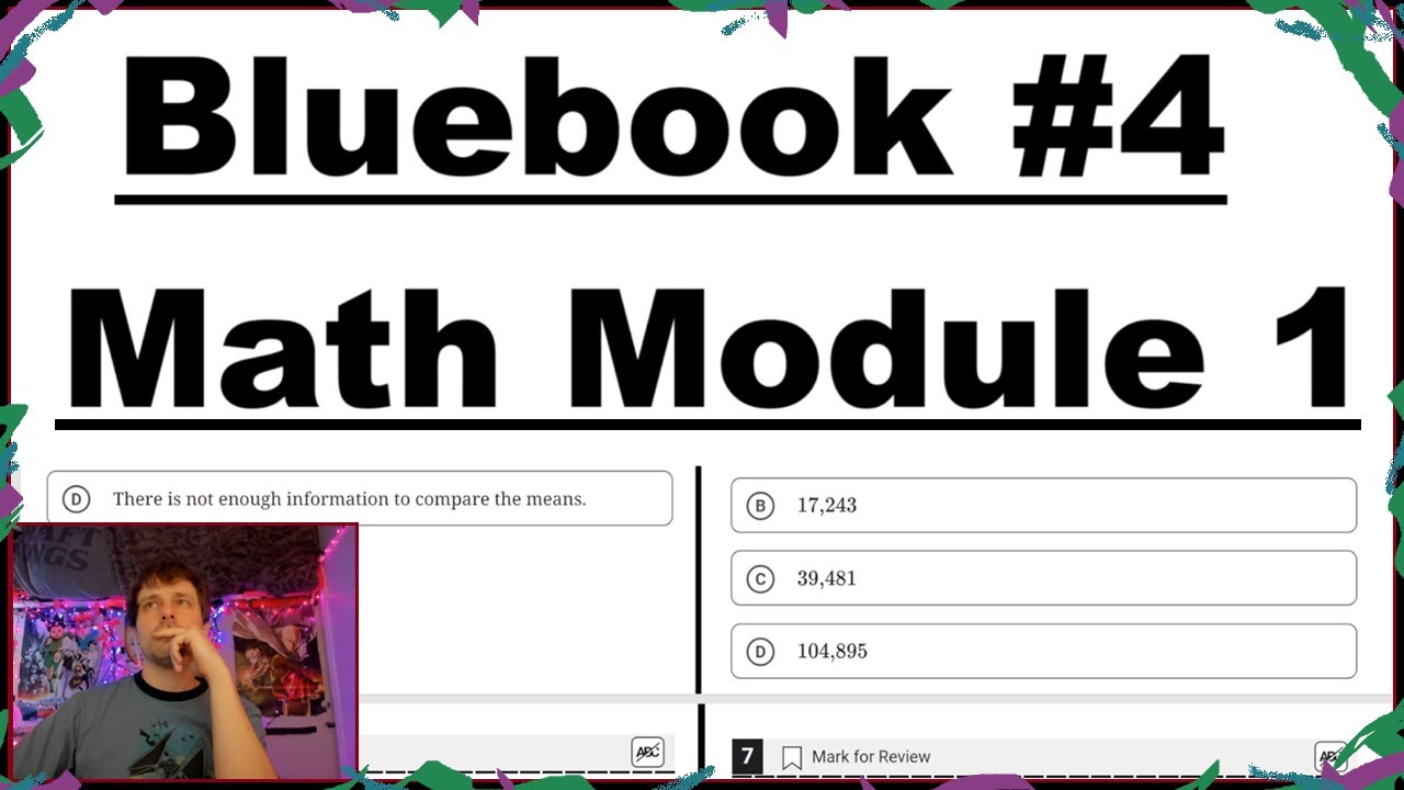 Bluebook Test 4 -- Math Module 1