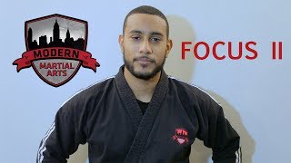 Modern Martial Arts- Focus Form- Part II