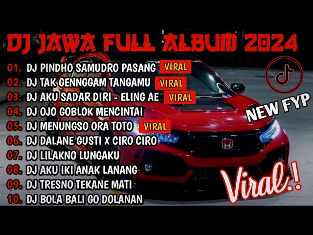 DJ JAWA FULL ALBUM VIRAL TIKTOK TERBARU 2024 FULL BASS - DJ PINDHO SAMUDRO PASANG KANG ( LAMUNAN ) class=