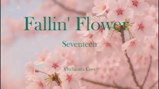 SEVENTEEN - Fallin' Flower 동양풍 오케스트라 버전 (Orchestra Cover)(Traditional East Asian orchestra ver.)