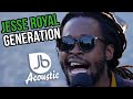 Jesse Royal | Generation | Jussbuss Acoustic Season 5