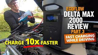 Charge Your EcoFlow Delta Max 10x Faster While Driving  EcoFlow Delta Max Review Part 3