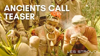 ANCIENTS CALL | Coming Soon | March 29th | Les Stroud