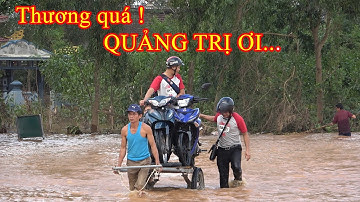 THƯƠNG QUÁ "QUẢNG TRỊ ƠI" TẶNG QUÀ LẦN 1 - Số tiền 120 triệu | Chương Trình Hướng Về Miền Trung |