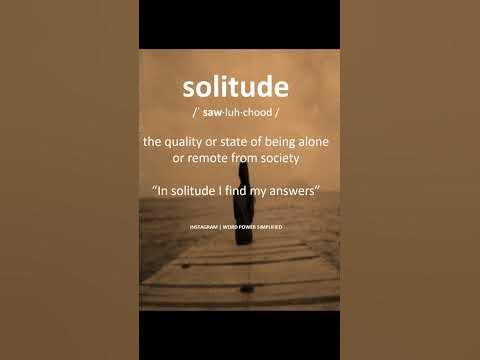 What is meaning of solitude.. - YouTube