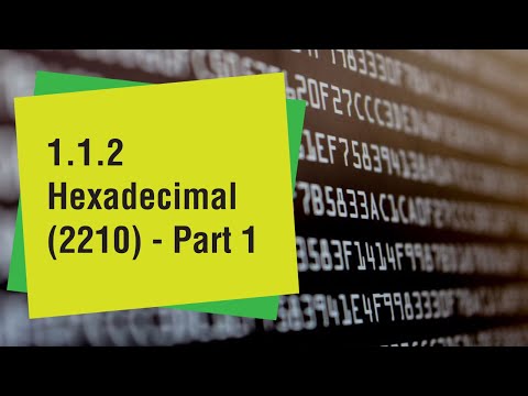 1.1.2 Hexadecimal (Part 1)