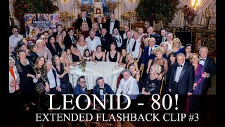 Extended Flashback Clip#3 -  Leonid-80th Birthday - by MaxMedia / Videomax New York