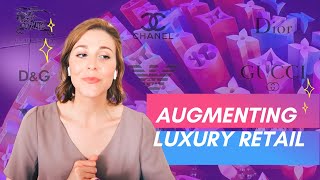 How Luxury Retailers are using Augmented Reality