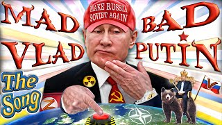 🎵 Mad Bad Vlad Putin! ☢️ a War Criminal's Meme SONG ( Parody of 'Rasputin' )