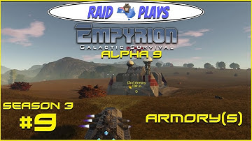 Empyrion Alpha 9 - S3 #9 - "Armory(s)" - Let