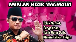 Amalkan HIZIB MAGHROBI| Menolak musuh, menarik uang, kewibawaan, memindah hujan