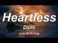 Diplo  - Heartless (Lyrics) ft  Morgan Wallen