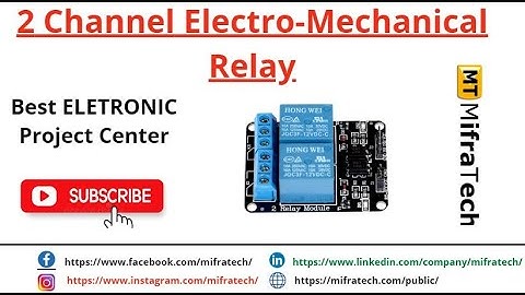 2 Channel electromechanical relay-Mifratech#electronicsbestprojects #topengineeringprojects