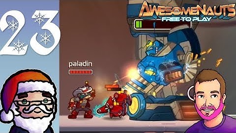 Chris and Luke Play Awesomenauts - Episode 23