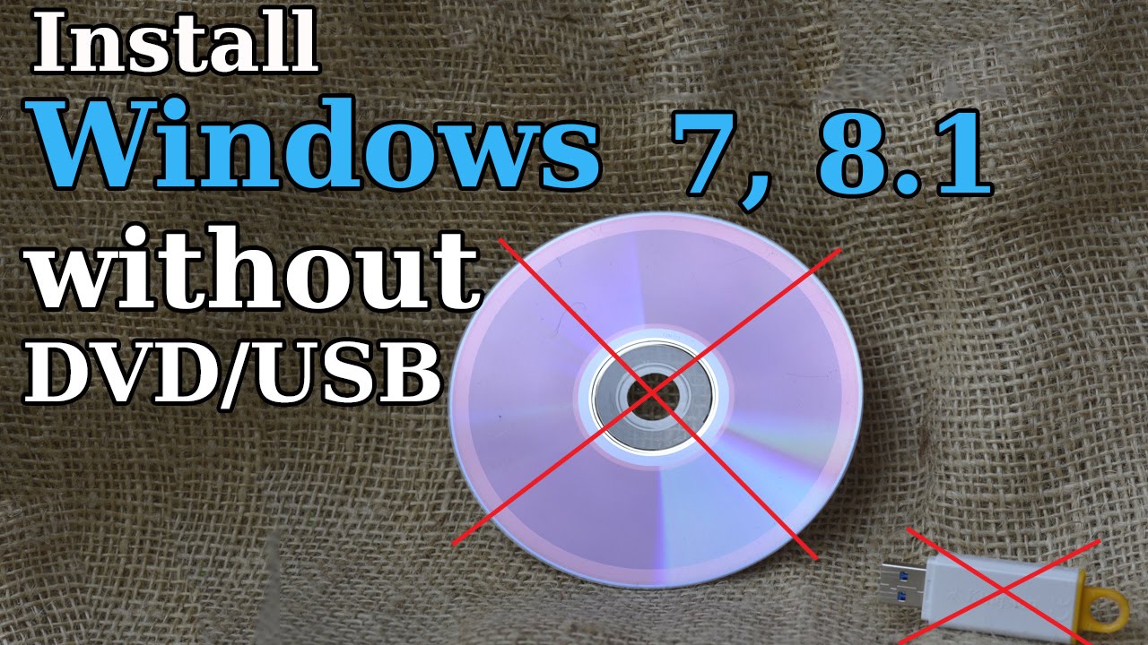 How to Install Windows 228, 28.28 without DVD or USB