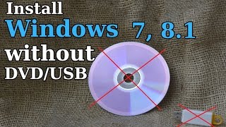How to Install Windows 7, 8.1 without DVD or USB(, 2015-04-15T16:18:31.000Z)