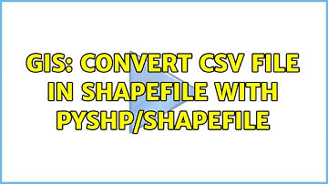 GIS: Convert CSV file in shapefile with pyshp/shapefile (3 Solutions!!)
