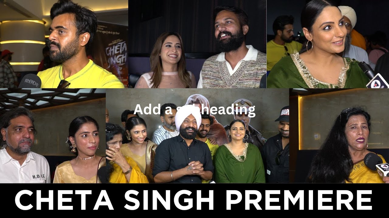 Cheta Singh Premiere | Punjabi Film | Prince Kanwaljit Singh, Japji Khaira | Punjabi Mania