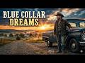 Blue Collar Dreams | Powerful Country Rock Song About Hard Work & Family