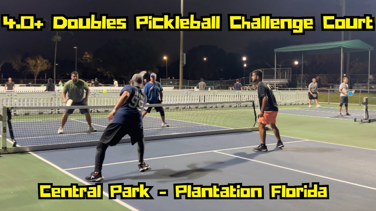 4.0 Doubles Pickleball Challenge Court Central Park Plantation