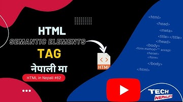 HTML semantic elements // Learn HTML in Nepali // html semantics in Nepali #62