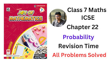 Joy of Maths Class 7 Chapter 22 Probability Revision Time - All Problems Solved #icse