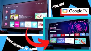 Cara merubah Android TV menjadi Google TV screenshot 3