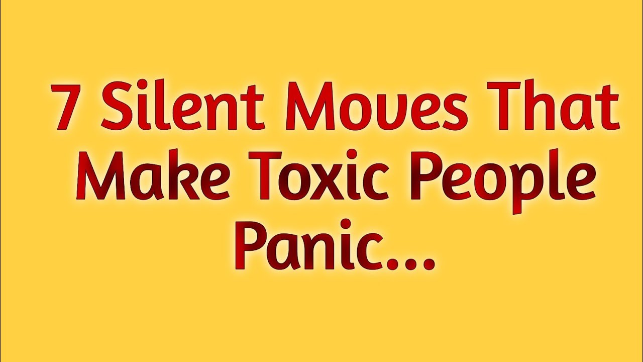 7 Silent Moves That Instantly Disarm Toxic People | Psychology of Silenc
