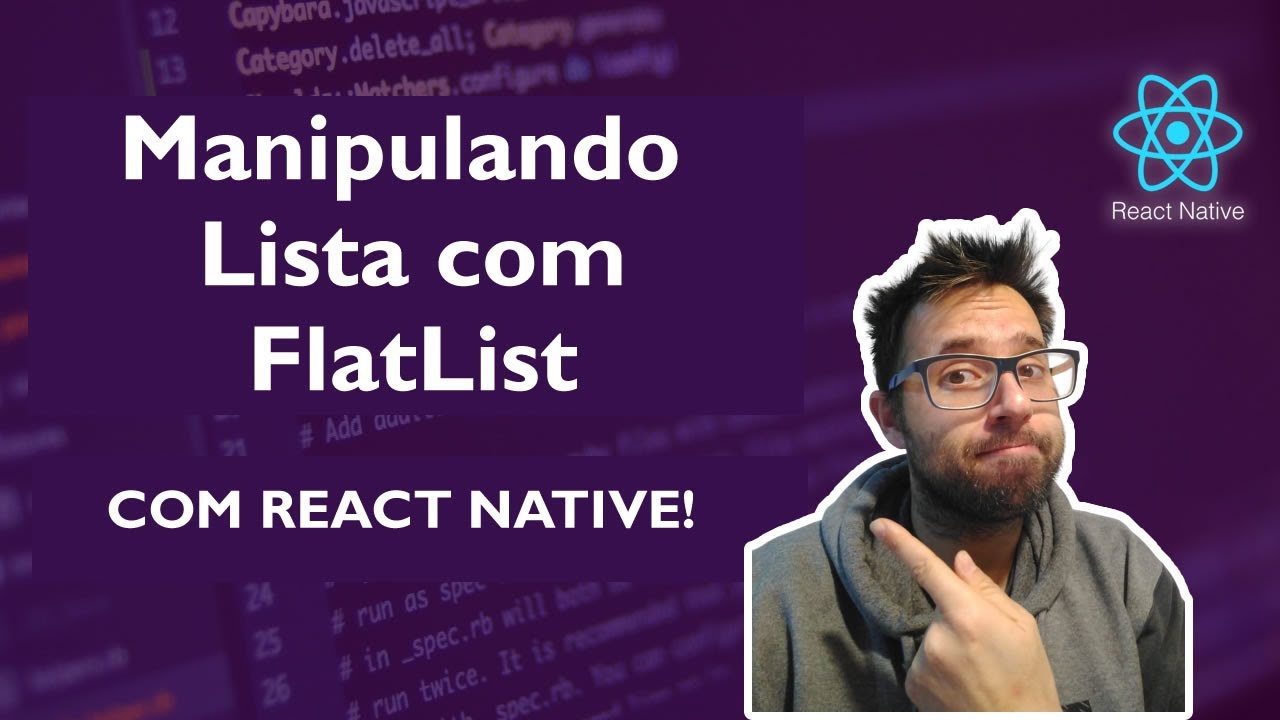 Aula React Native - Manipulando Listas com FlatList - YouTube