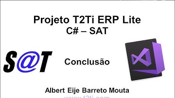 T2Ti ERP Lite - C# - SAT - Video Aula 07 - Conclusão