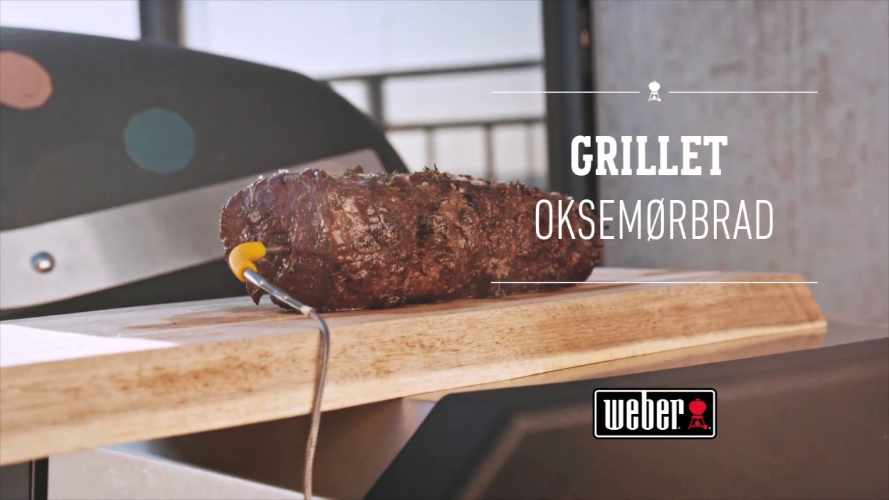 Grillet oksemørbrad elgrillen Weber - YouTube